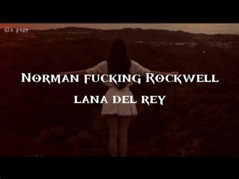 Norman F Rockwell Lana Del Rey Lyrics YouTube Music