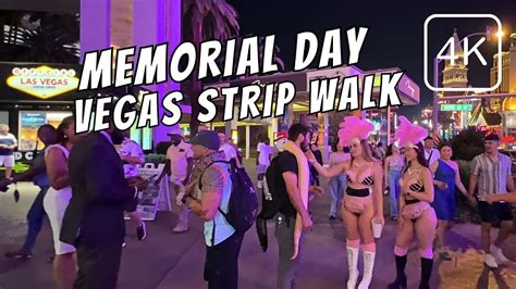 4K Memorial Day Weekend Las Vegas Strip Walk Friday Night On Las