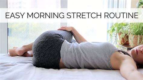 5 Morning Stretches In Bed To Wake Up And Energize Youtube Morning Stretches Stretch