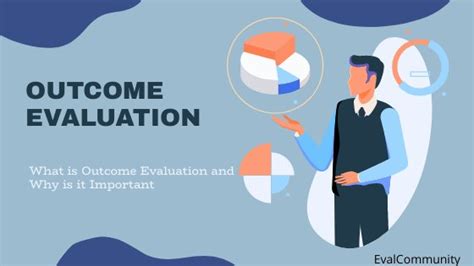 Understanding Outcome Evaluation Definition Benefits And Best