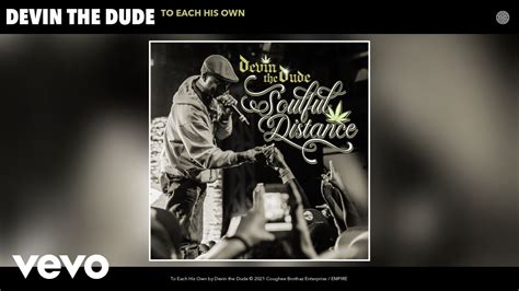 Devin The Dude To Each His Own Audio Youtube