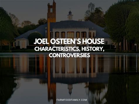 Joel Osteen's House: Characteristics, History, and More