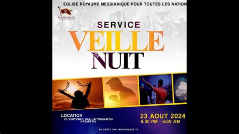 VEILLE DE NUIT EGLISE ROYAUME MESSIANIQUE POUR TOUTES LES NATIONS