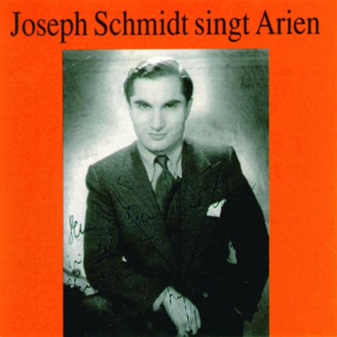 Joseph Schmidt singt Arien, Joseph Schmidt - Qobuz