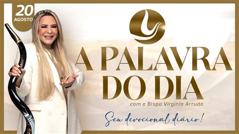 A PALAVRA DO DIA 20 AGO 2023 Bispa Virginia Arruda YouTube