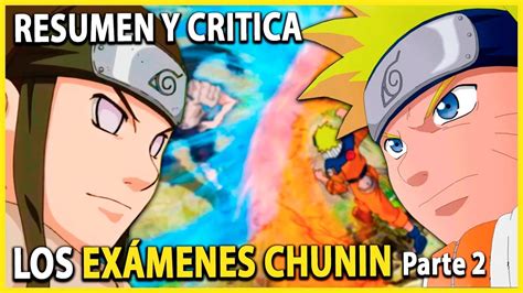 NARUTO EL ARCO DE LOS EXÁMENES CHUNIN Parte 2 LOS COMBATES FINALES