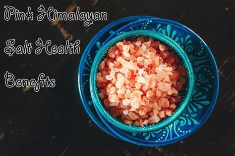 Pink Himalayan Salt Health Benefits - Healthy Focus