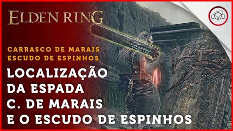 Elden Ring Como Conseguir A Espada De Carrasco Marais E O Escudo