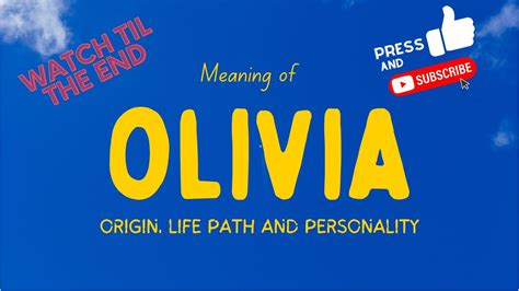 Meaning Of The Name Olivia Origin Life Path Personality Youtube