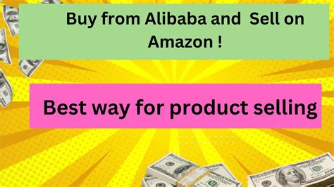 Buy Products From Alibaba And Sell On Amazon How To Sell On Amazon