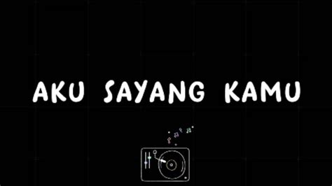 Aku Sayang Kamu Iwan Fals Lirik🌻 Youtube