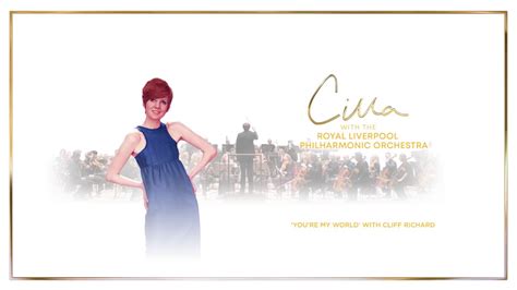 Cilla Black You Re My World Ft Cliff Richard And The Royal Liverpool