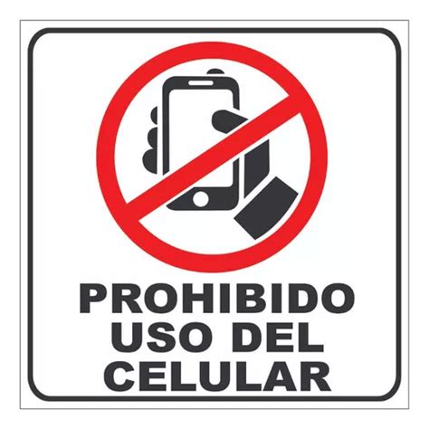 Letreros Prohibido Celular X Cm Lam Cal Vinil Refle Env O Gratis