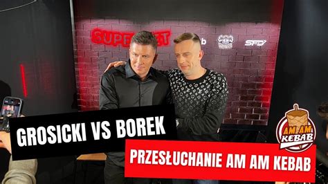 Grosicki Borek AM AM Kebab PRZESŁUCHANIE Grosicki to ananasek od