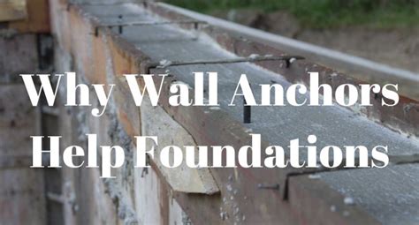 Why Wall Anchors Help Foundations - Granite Foundation Repair