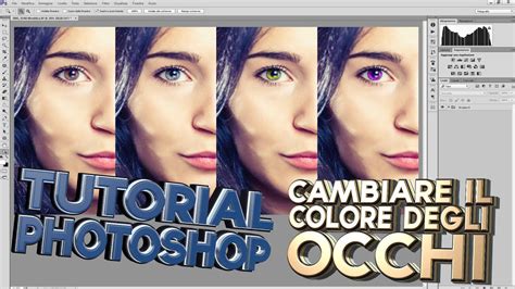 Cambiare Il Colore Degli Occhi Photoshop Tutorial Italiano Youtube