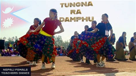 Tungna Ra Damphu Best Teachers Dance New Nepali Cover Dance