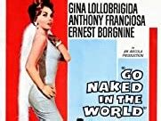 Go Naked In The World 1961 Gina Lollobrigida Anthony Franciosa