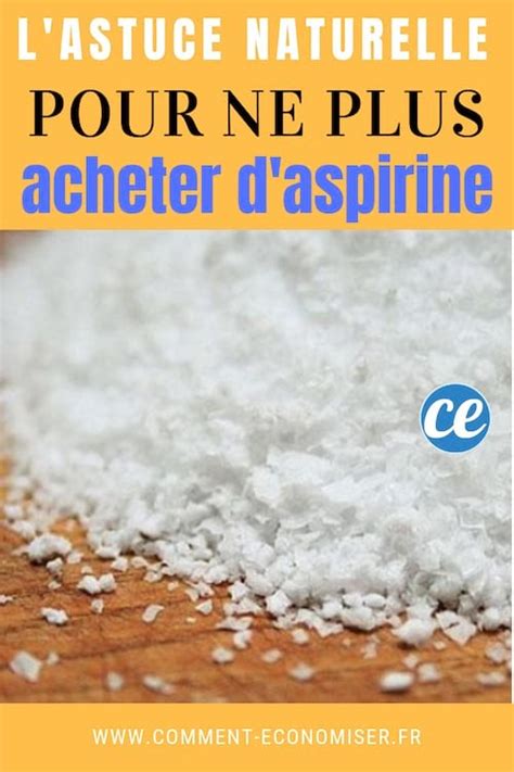 L Astuce Naturelle Pour Ne Plus Se Ruiner En Aspirine