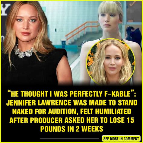 He Thought I Was Perfectly Fkable Jennifer Lawrence Was Made To Stand Naked For Audition