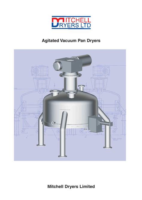 Pdf Agitated Vacuum Pan Dryers Mitchell Dryers · Pdf Filethe Agitated Vacuum Pan Dryer Is