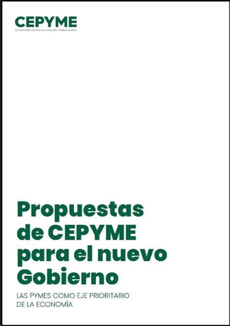 Propuestas De CEPYME Para El Nuevo Gobierno Cepyme