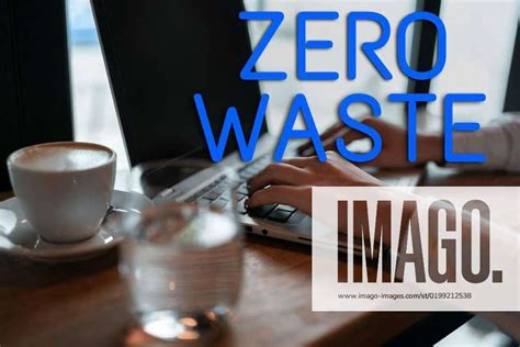 Writing Displaying Text Zero Waste Business Showcase Industrial