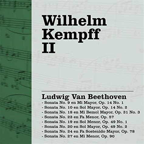 Amazon MusicでヴィルヘルムケンプのWilhelm Kempff Beethoven IIを再生する