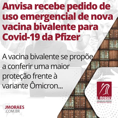 Anvisa Recebe Pedido De Uso Emergencial De Nova Vacina Bivalente Para