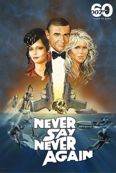 Never Say Never Again 60th Poster by Bats66 on DeviantArt