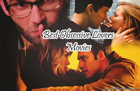 Top English Obsessive Love Movies Unforgettable Stories Of Intense Passion