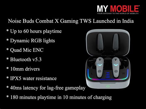 Noise Buds Combat X Gaming Tws Launched In India Pricing Features And More ~ My Mobile India