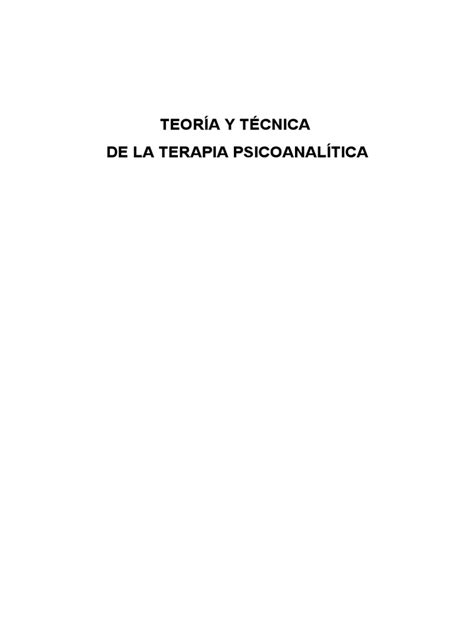 Pdf Teoría Y Técnica De La Psicoterapia Psicoanalítica Dokumen Tips