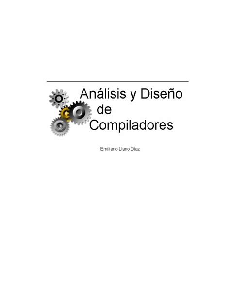 PDF Análisis y Diseño de Compil adores Ingeniería SimpleAnálisis y