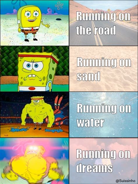 Running In Dreams Meme By Suissinhoyt Memedroid