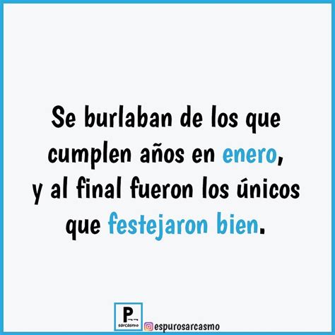 Se burlaban de los que cumplen años en enero y al final fueron los