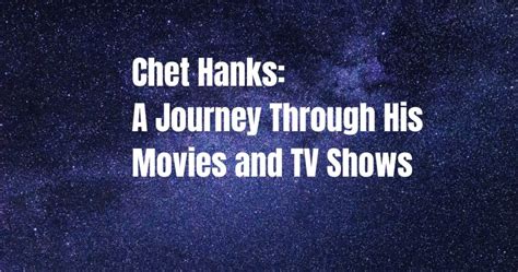 Chet Hanks: A Journey Through His Movies and TV Shows | SPOTNEWSTREND.COM