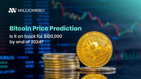 Bitcoin Price Prediction Is It On Track For 100000 By The End Of