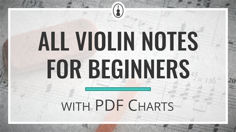 All Violin Notes for Beginners [Easy PDF Charts] - Violinspiration