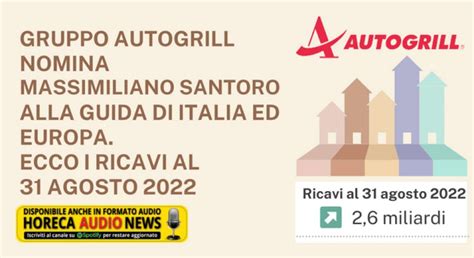 Gruppo Autogrill Nomina Massimiliano Santoro Alla Guida Di Italia Ed