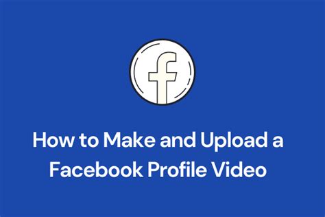 How To Make And Upload A Facebook Profile Video Minitool Moviemaker