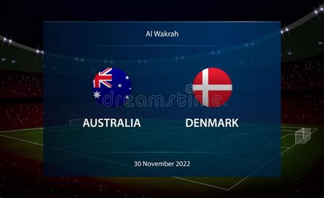 Australia Vs Denmark. Football Scoreboard Broadcast Graphic Stock ...