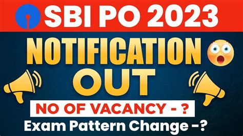 SBI PO 2023 NOTIFICATION OUT SBI PO VACANCY 2023 EXAM PATTERN