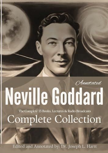 Neville Goddard Collection (Annotated): The Complete 15 Books, Lectures ...