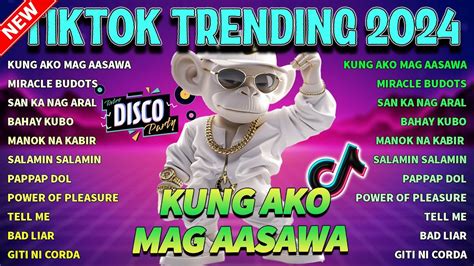 KUNG AKO MAG AASAWA TRENDING VIRAL 2024 BUDOTS NONSTOP REMIX 2024