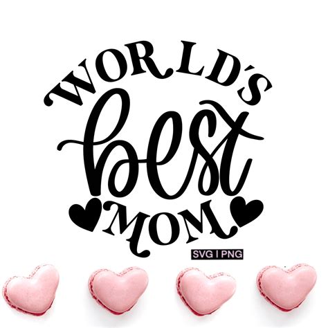 World S Best Mom Svg Mother S Day Svg Best Mom Ever Etsy