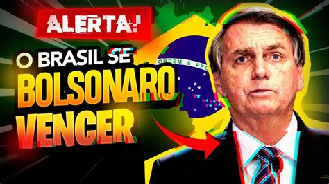 O Que Vai Acontecer Se Bolsonaro Ganhar As EleiÇÕes Youtube