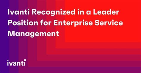 Ivanti Recognized For Enterprise Service Management