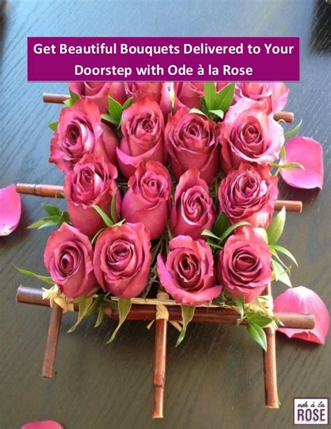 Get Beautiful Bouquets Delivered to Your Doorstep with Ode à la Rose