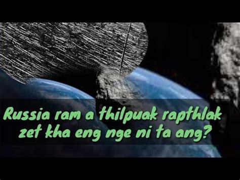 Russia Ram A Thilpuak Rapthlak Zet Mai YouTube